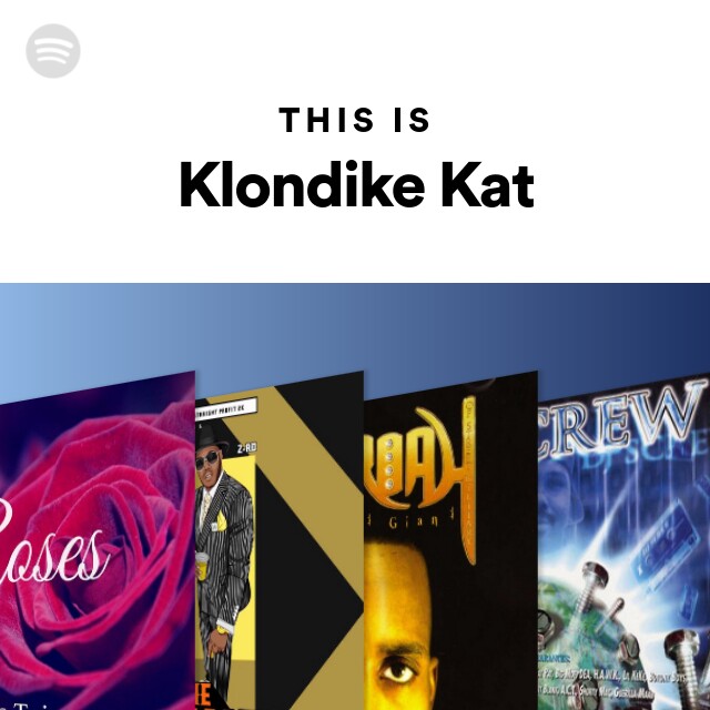 Klondike Kat | Spotify