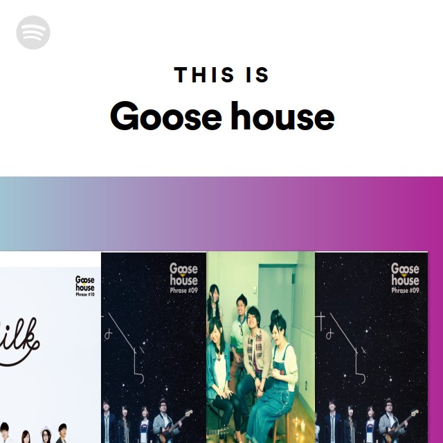 Goose house | Spotify