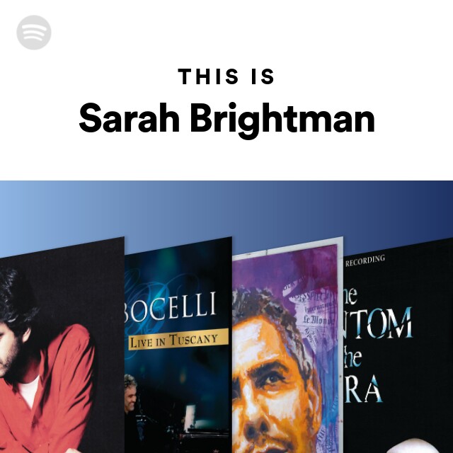 This Is Sarah Brightman - playlist by Spotify