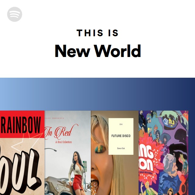 This Is New World - playlist by Spotify | Spotify