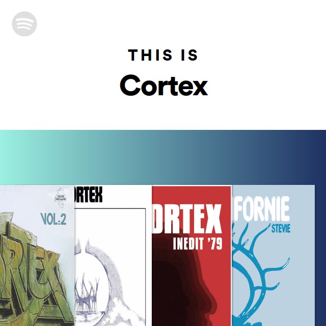 This Is Cortex playlist by Spotify Spotify