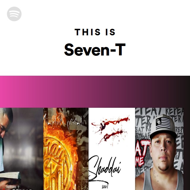 Seven-T | Spotify