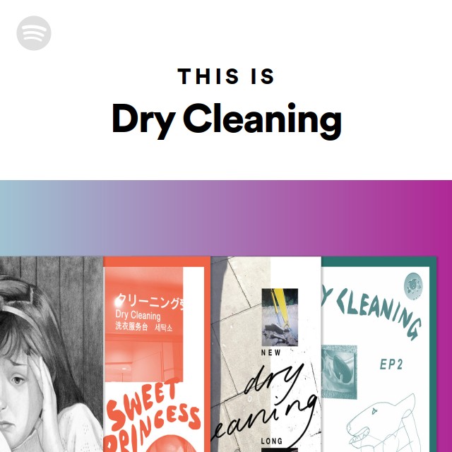 This Is Dry Cleaning playlist by Spotify Spotify