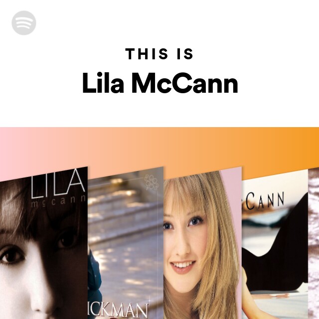 This Is Lila McCann - playlist by Spotify | Spotify