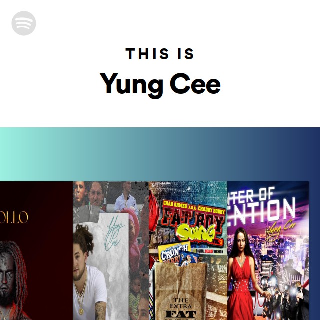 This Is Yung Cee - playlist by Spotify | Spotify