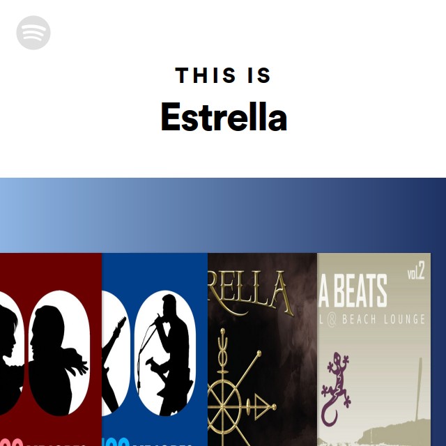 This Is Estrella - Playlist By Spotify | Spotify