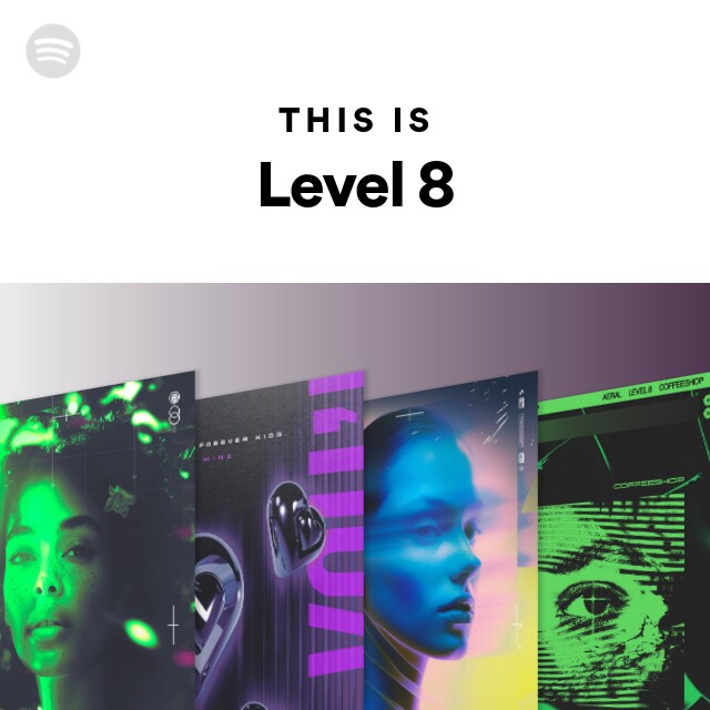 Level 8  Spotify