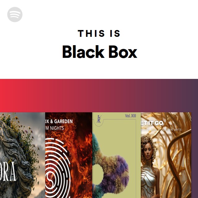 This Is Black Box - playlist by Spotify | Spotify